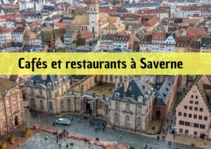 Cafés et restaurants à Saverne
